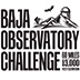 The Baja Observatory Challenge